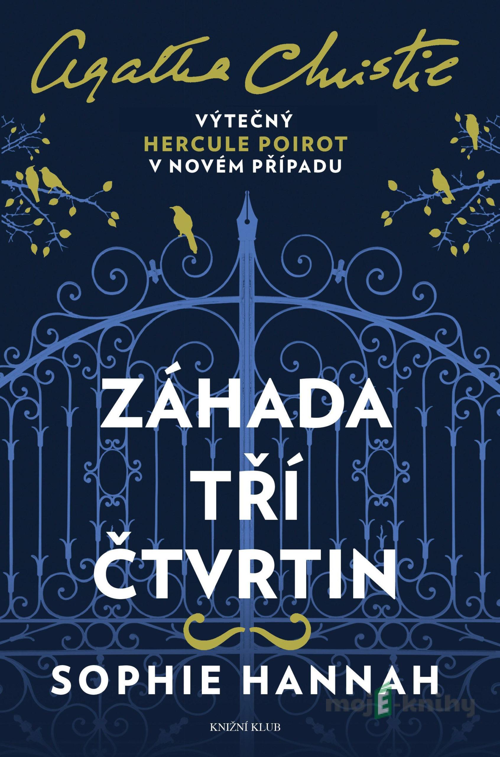 Záhada tří čtvrtin - Sophie Hannah Záhada tří čtvrtin - Sophie Hannah