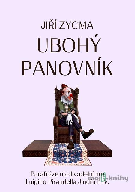 Ubohý panovník - Jiří Zygma Ubohý panovník - Jiří Zygma
