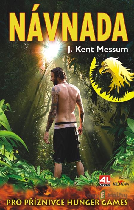 Návnada - Kent Messum Návnada - Kent Messum