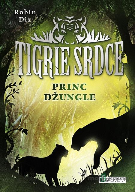 Tigrie srdce: Princ džungle - Robin Dix Tigrie srdce: Princ džungle - Robin Dix