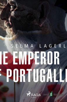 The Emperor of Portugallia (EN) - Selma Lagerlöf