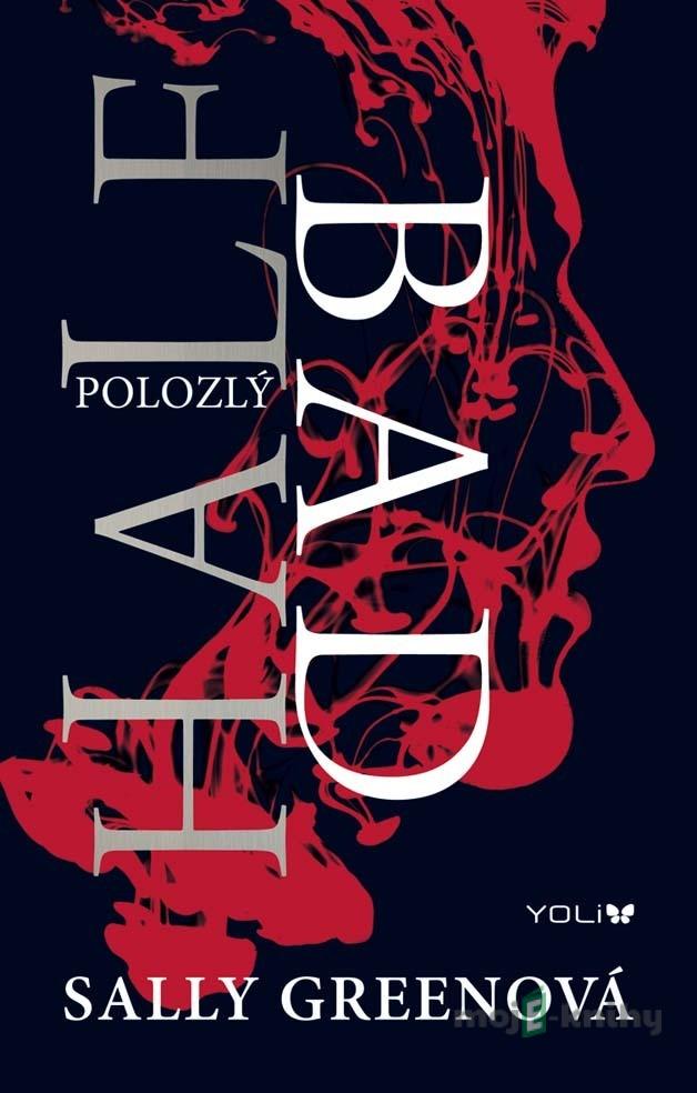 Half Bad - Polozlý - Sally Green Half Bad - Polozlý - Sally Green