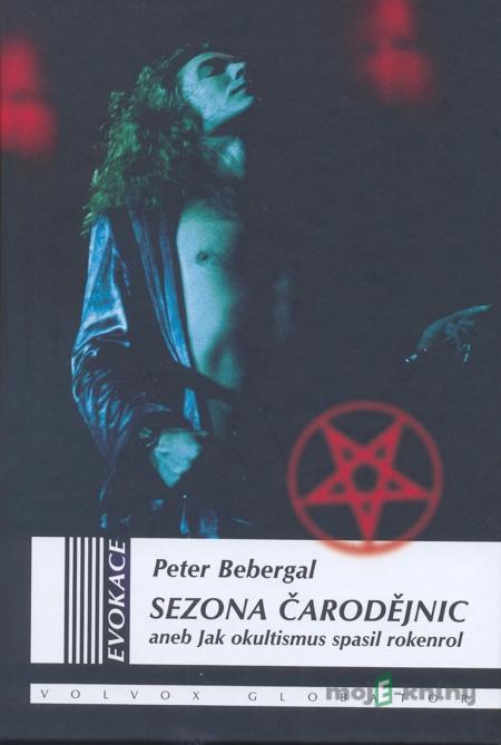 Sezóza čarodějnic - Peter Bebergal Sezóza čarodějnic - Peter Bebergal