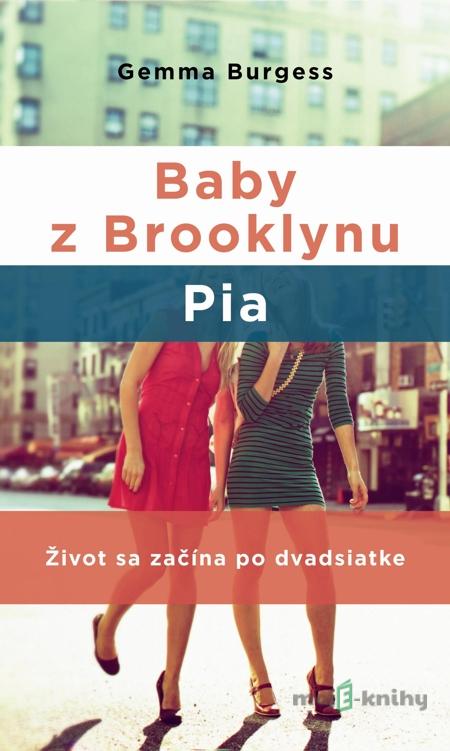 Baby z Brooklynu: Pia - Gemma Burgess Baby z Brooklynu: Pia - Gemma Burgess