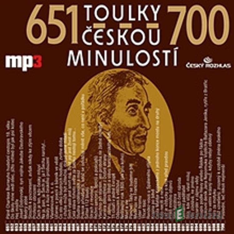 Toulky českou minulostí 651 - 700 - Josef Veselý Toulky českou minulostí 651 - 700 - Josef Veselý