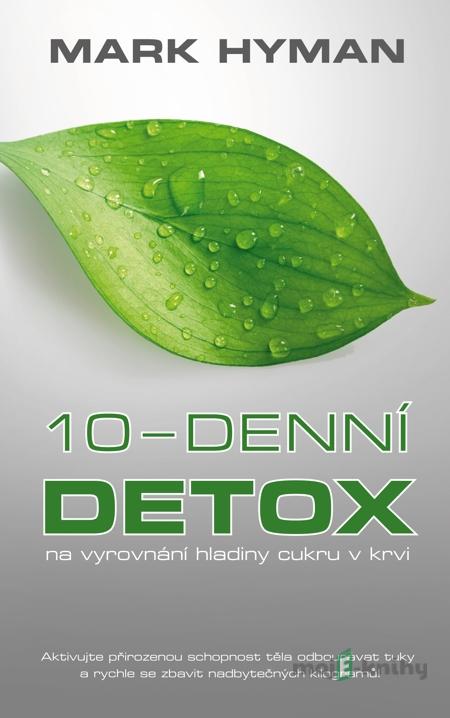 10-denní detox - Mark Hyman 10-denní detox - Mark Hyman