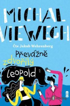 Převážně zdvořilý Leopold - Michal Viewegh