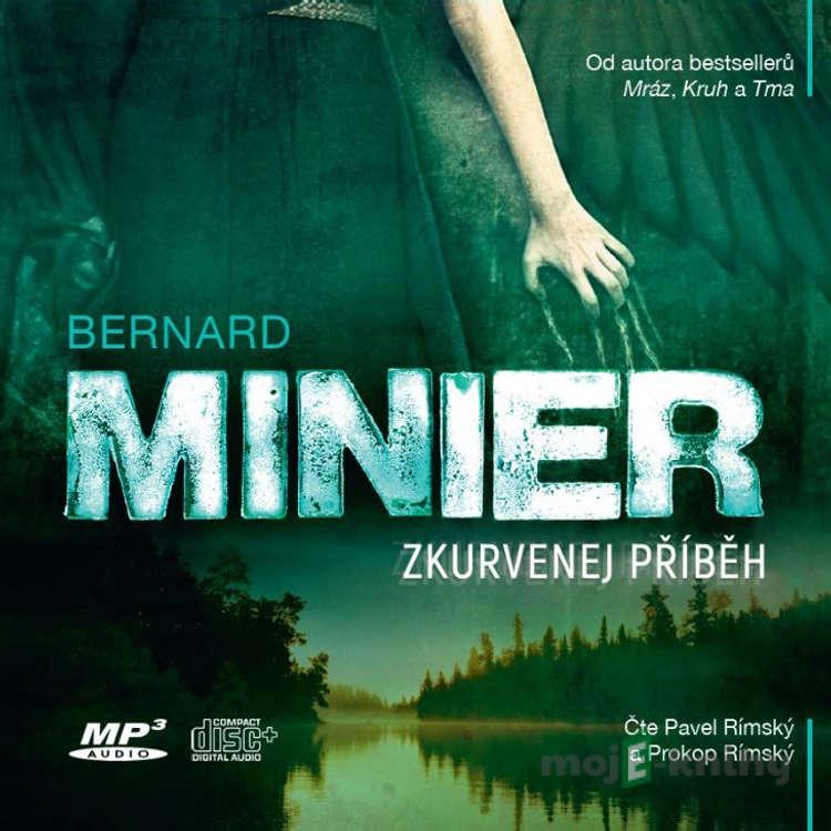 Zkurvenej příběh - Bernard Minier Zkurvenej příběh - Bernard Minier