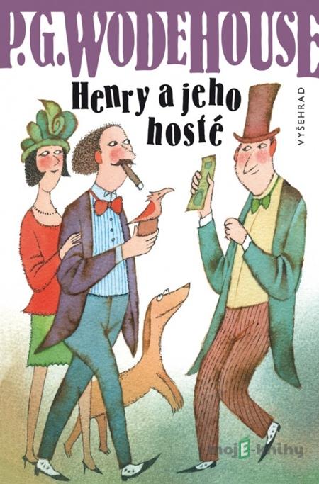 Henry a jeho hosté - Pelham Grenville Wodehouse Henry a jeho hosté - Pelham Grenville Wodehouse