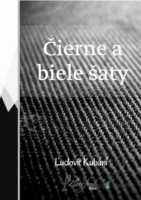 Čierne a biele šaty - Ľudovít Kubáni Čierne a biele šaty - Ľudovít Kubáni