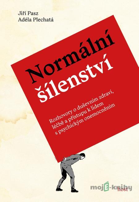 Normální šílenství - Jiří Pasz, Adéla Plechatá Normální šílenství - Jiří Pasz, Adéla Plechatá