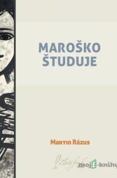 Maroško študuje - Martin Rázus
