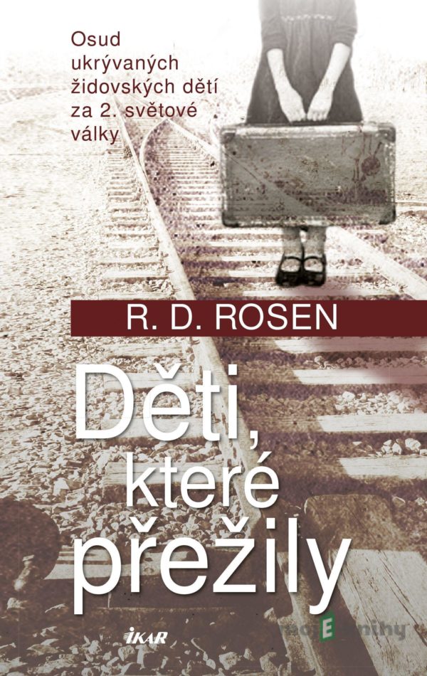 Děti, které přežily - R.D. Rosen