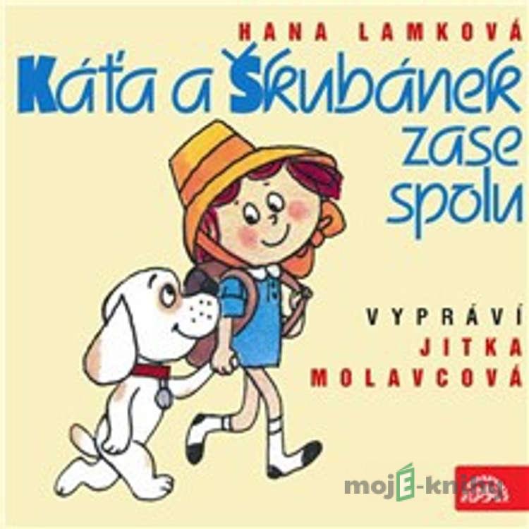 Káťa a Škubánek zase spolu - Hana Lamková Káťa a Škubánek zase spolu - Hana Lamková