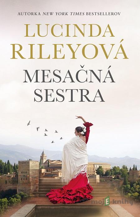 Mesačná sestra - Lucinda Riley Mesačná sestra - Lucinda Riley