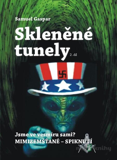 Skleněné tunely: 2. díl - Samuel Gaspar Skleněné tunely: 2. díl - Samuel Gaspar