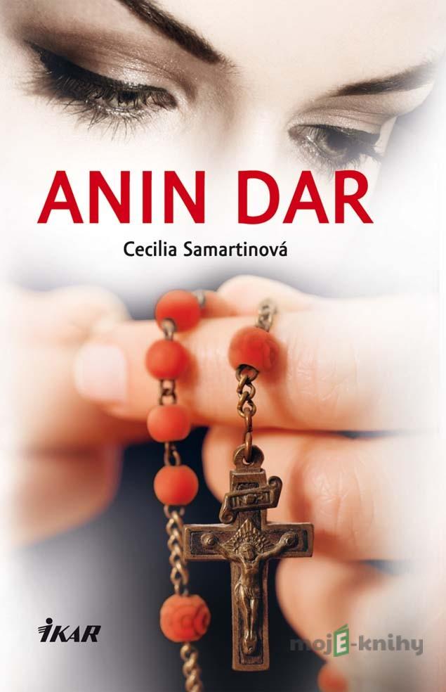 Anin dar - Cecilia Samartinová Anin dar - Cecilia Samartinová