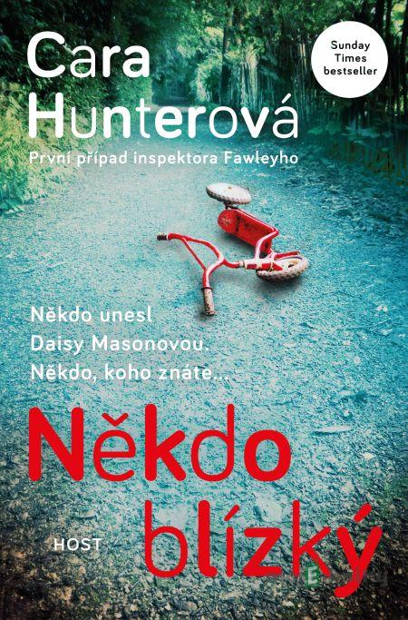 Někdo blízký - Cara Hunter Někdo blízký - Cara Hunter