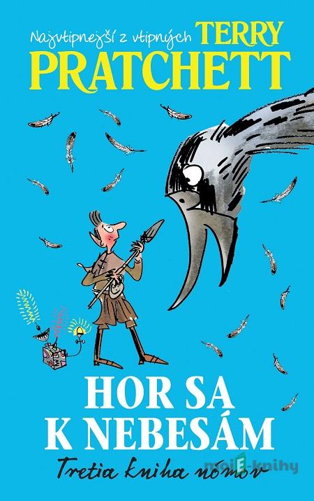 Hor sa k nebesám - Terry Pratchett Hor sa k nebesám - Terry Pratchett