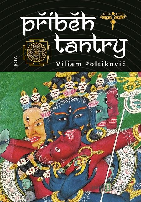 Příběh tantry - Viliam Poltikovič Příběh tantry - Viliam Poltikovič
