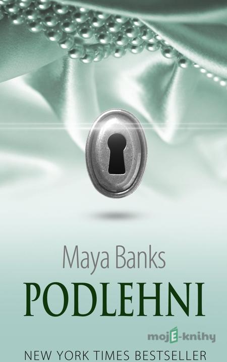 Podlehni - Maya Banks Podlehni - Maya Banks