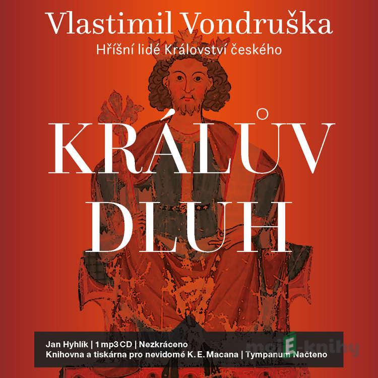 Králův dluh - Vlastimil Vondruška Králův dluh - Vlastimil Vondruška