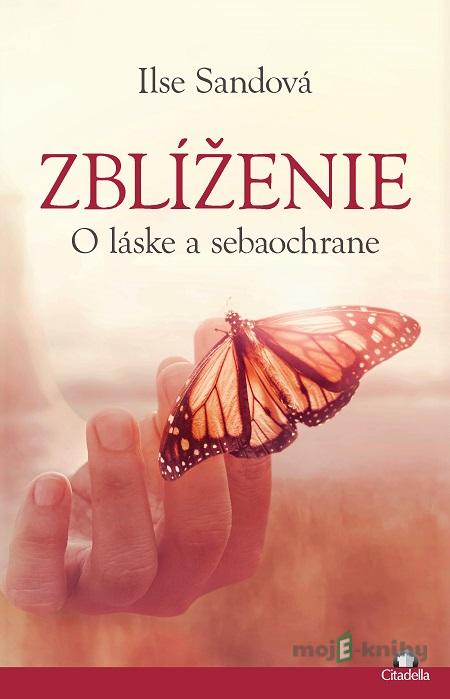 Zblíženie - Ilse Sand Zblíženie - Ilse Sand
