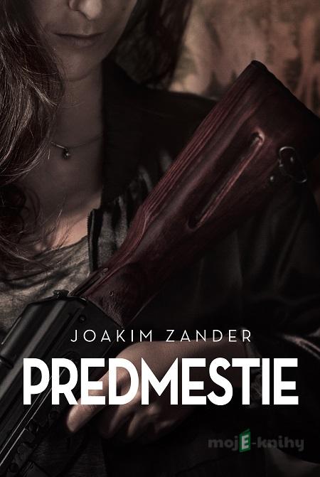 Predmestie - Joakim Zander Predmestie - Joakim Zander