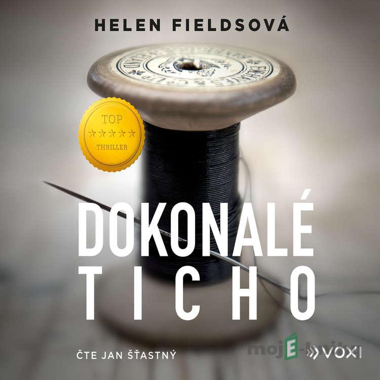 Dokonalé ticho - Helen Fieldsová Dokonalé ticho - Helen Fieldsová