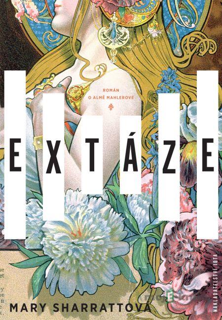 Extáze - Mary Sharratt Extáze - Mary Sharratt