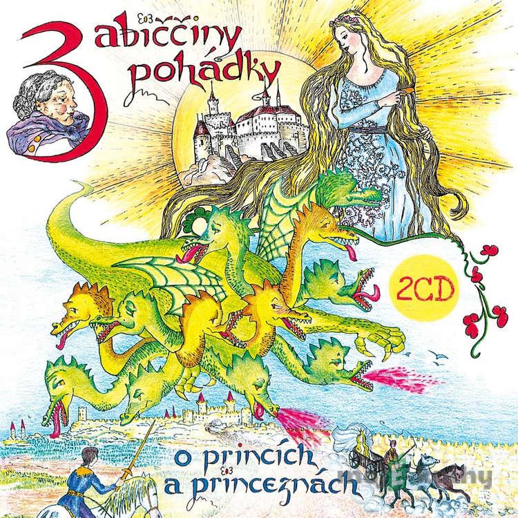 Babiččiny pohádky o princích a princeznách 1 & 2 - Roman Cejnar Babiččiny pohádky o princích a princeznách 1 & 2 - Roman Cejnar