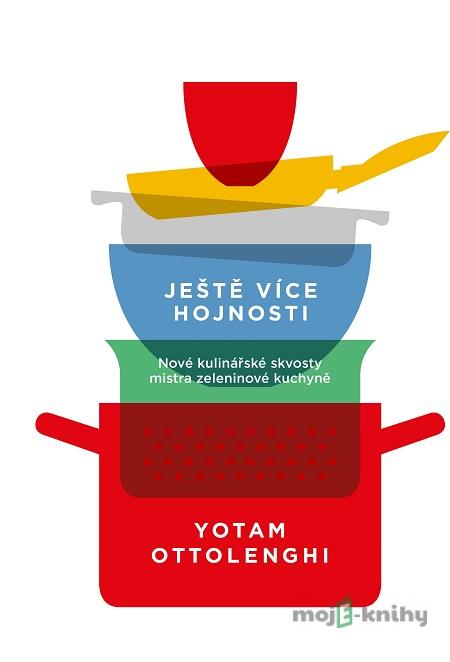Ještě více hojnosti - Yotam Ottolenghi Ještě více hojnosti - Yotam Ottolenghi