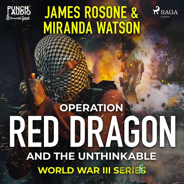 Operation Red Dragon and the Unthinkable (EN) - Miranda Watson,James Rosone Operation Red Dragon and the Unthinkable (EN) - Miranda Watson,James Rosone