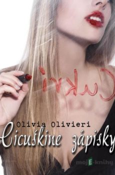 Cicuškine zápisky - Olivia Olivieri