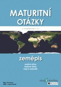 Maturitní otázky - Zeměpis - Petr Karas, Ludvík Hanák Maturitní otázky - Zeměpis - Petr Karas, Ludvík Hanák