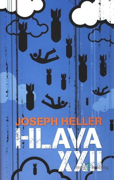 Hlava XXII - Joseph Heller Hlava XXII - Joseph Heller