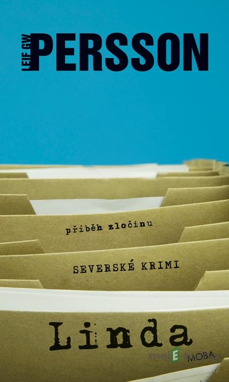 Linda - příběh zločinu - Leif GW Persson Linda - příběh zločinu - Leif GW Persson