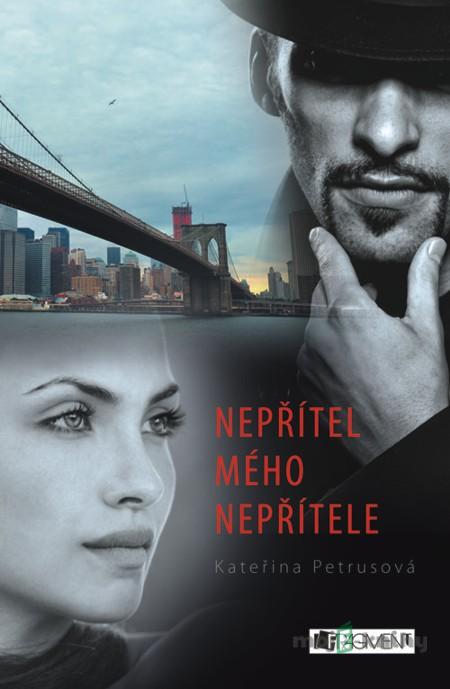 Nepřítel mého nepřítele - Kateřina Petrusová Nepřítel mého nepřítele - Kateřina Petrusová