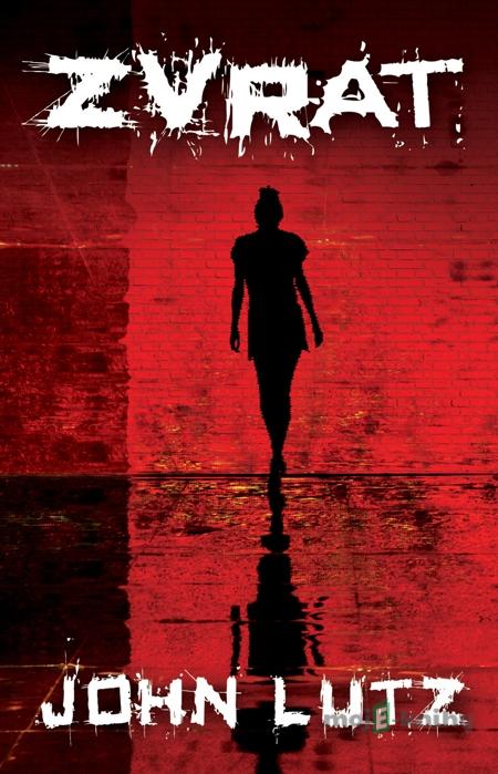 Zvrat - John Lutz Zvrat - John Lutz