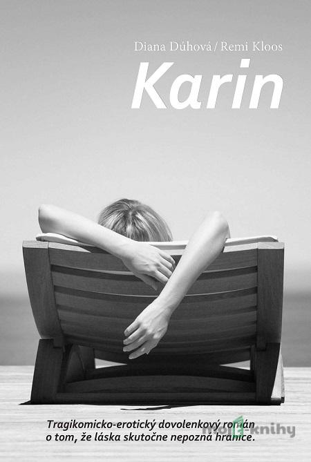 Karin - Diana Dúhová, Remi Kloos Karin - Diana Dúhová, Remi Kloos