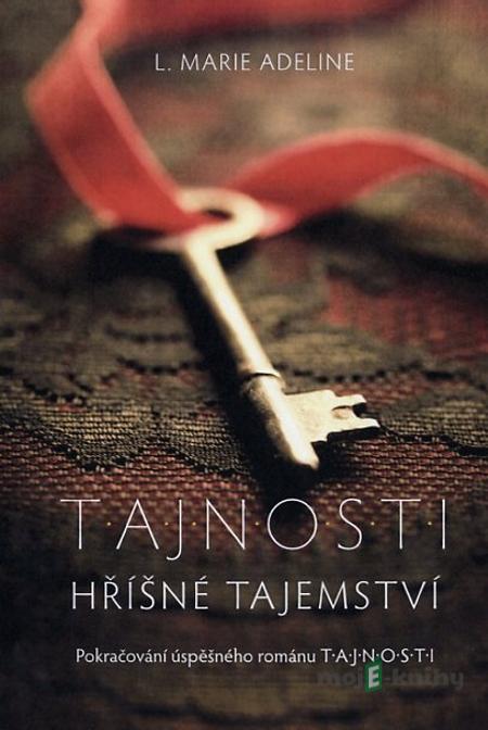 T.A.J.N.O.S.T.I - Hříšné tajemství - L. Marie Adeline T.A.J.N.O.S.T.I - Hříšné tajemství - L. Marie Adeline