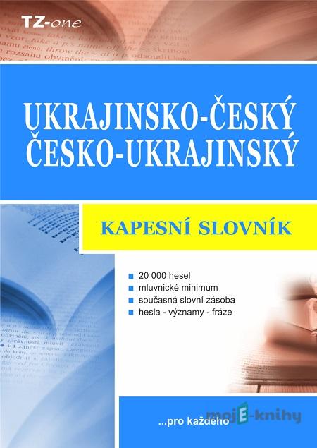 Ukrajinsko-český/ česko-ukrajinský kapesní slovník - Vladimír Uchytil Ukrajinsko-český/ česko-ukrajinský kapesní slovník - Vladimír Uchytil