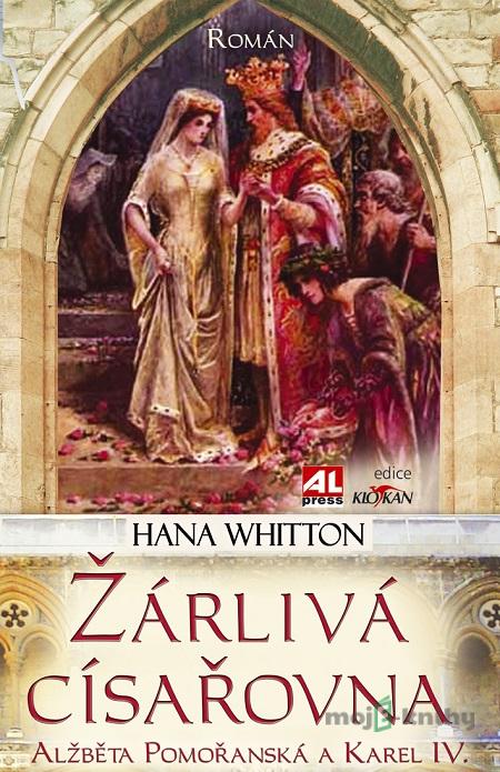 Žárlivá císařovna - Hana Whitton Žárlivá císařovna - Hana Whitton