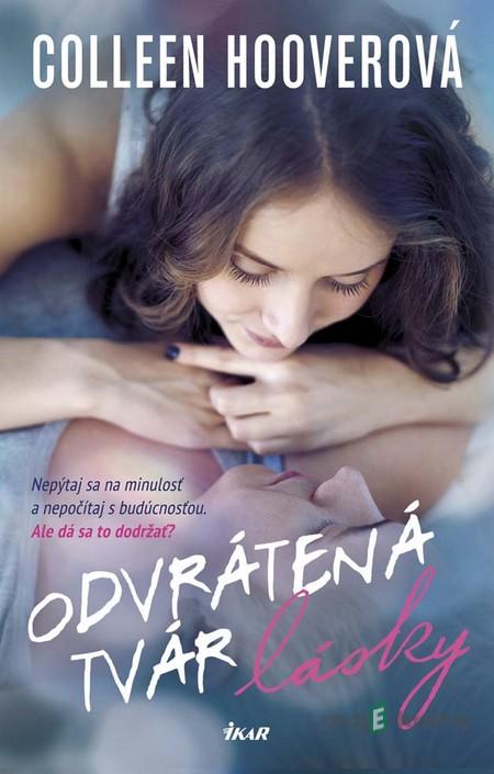 Odvrátená tvár lásky - Colleen Hoover Odvrátená tvár lásky - Colleen Hoover