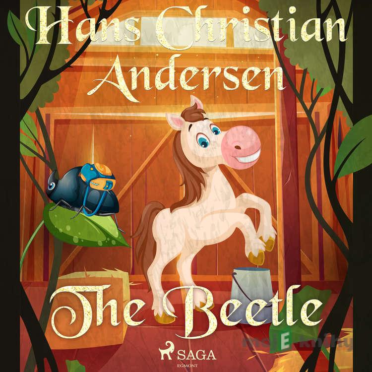 The Beetle (EN) - Hans Christian Andersen The Beetle (EN) - Hans Christian Andersen