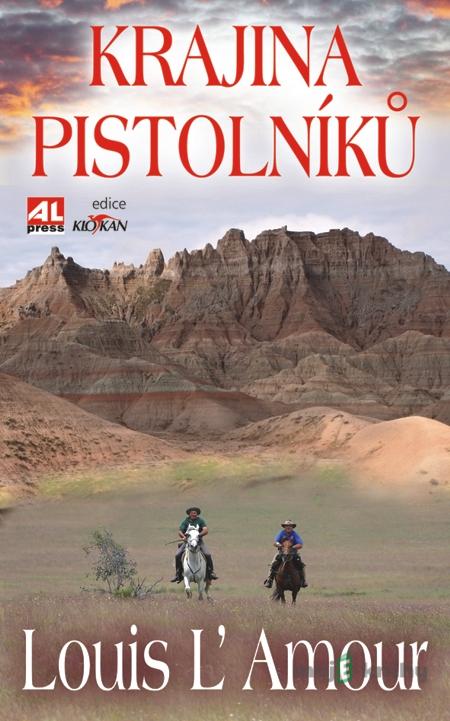 Krajina pistolníků - Louis L´Amour Krajina pistolníků - Louis L´Amour