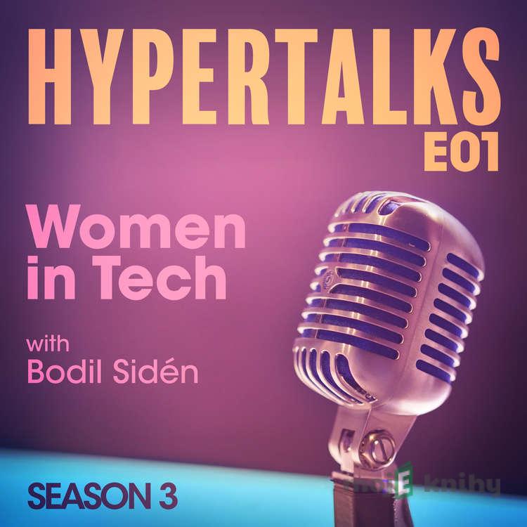 Hypertalks S3 E1 (EN) - Daniel Månsson,Jonathan Kevin,Tobin Sydneysmith,Debora Zanette,Ebba Zimmerman Hypertalks S3 E1 (EN) - Daniel Månsson,Jonathan Kevin,Tobin Sydneysmith,Debora Zanette,Ebba Zimmerman