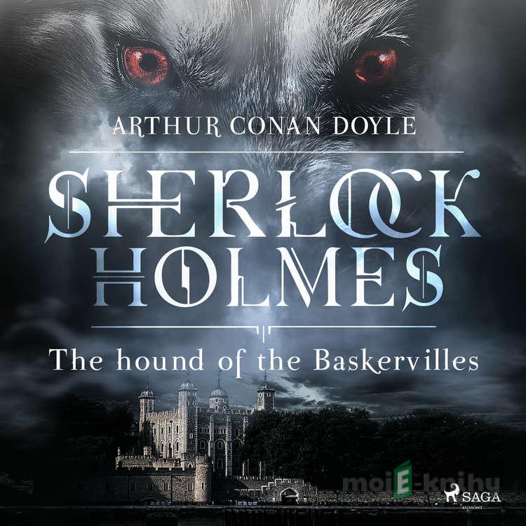 The Hound of the Baskervilles (EN) - Sir Arthur Conan Doyle The Hound of the Baskervilles (EN) - Sir Arthur Conan Doyle
