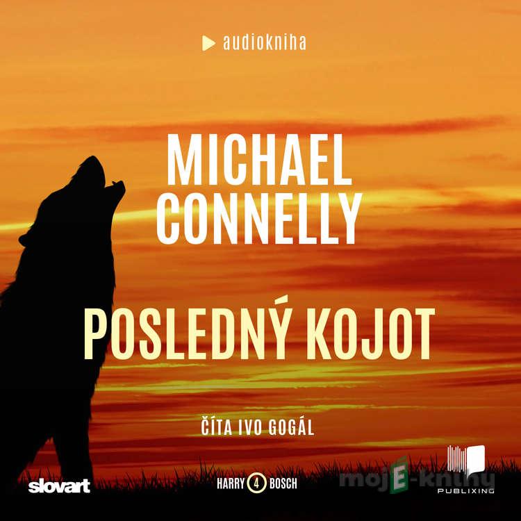 Posledný kojot - Michael Connelly Posledný kojot - Michael Connelly