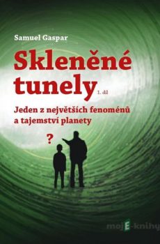 Skleněné tunely - Samuel Gaspar